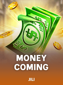 Money Coming