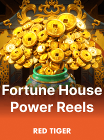 Fortune House Power Reels