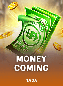 Money Coming